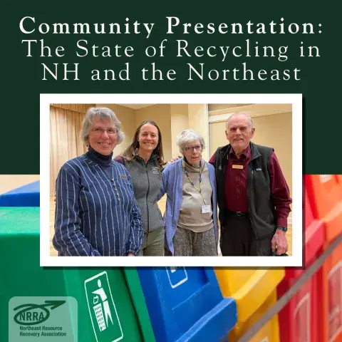 Image of four people posing for a picture, text reads Community Presentation: The State of Recycling in NH and the Northeast