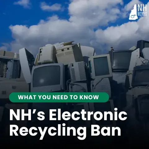 stack of old computers with text NH's electronic recycling ban