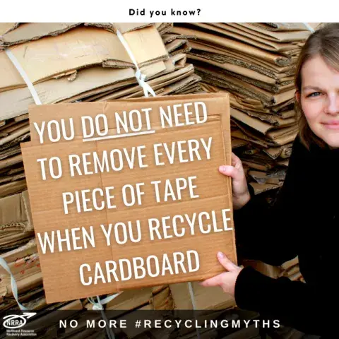 Text: You do not need to remove every piece of tape when you recycle cardboard. Photo: Woman holding piece of cardboard.